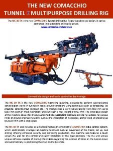 THE NEW COMACCHIO TUNNEL MULTIPURPOSE DRILLING RIG The