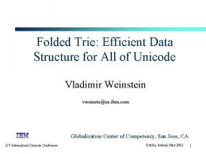 Folded Trie Efficient Data Structure for All of