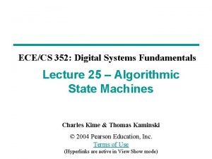 ECECS 352 Digital Systems Fundamentals Lecture 25 Algorithmic