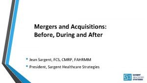 Mergers and Acquisitions Before During and After Jean