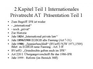 2 Kapitel Teil 1 Internationales Privatrecht AT Prsentation