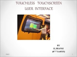 Touchless touchscreen Touchless touchscreen