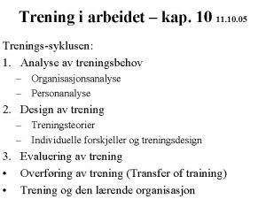 Trening i arbeidet kap 10 11 10 05