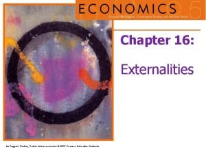 Chapter 16 Externalities Mc Taggart Findlay Parkin Microeconomics