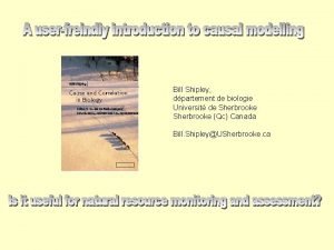 Bill Shipley dpartement de biologie Universit de Sherbrooke
