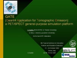 GATE Geant 4 Application for Tomographic Emission a