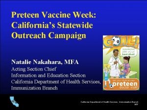 Preteen Vaccine Week Californias Statewide Outreach Campaign Natalie