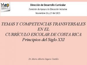 TEMAS Y COMPETENCIAS TRANSVERSALES EN EL CURRCULO ESCOLAR