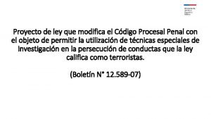 Proyecto de ley que modifica el Cdigo Procesal