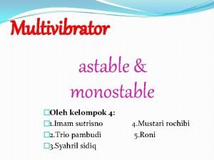 Multivibrator adalah