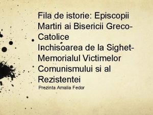 Fila de istorie Episcopii Martiri ai Bisericii Greco