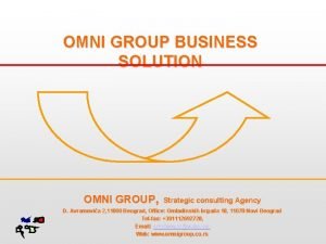 OMNI GROUP BUSINESS SOLUTION OMNI GROUP Strategic consulting