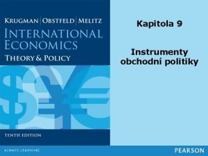 Kapitola 9 Instrumenty obchodn politiky Obsah Analza parciln