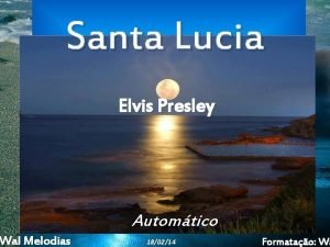 Santa Lucia Wal Melodias Elvis Presley Automtico 180214