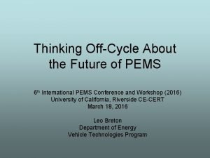 Thinking OffCycle About the Future of PEMS 6