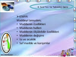 4 Snf Fen Ve Teknoloji Dersi KMYA Maddeyi