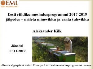 Eesti riikliku mesindusprogrammi 2017 2019 jlgedes mleta minevikku