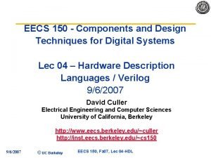 EECS 150 Components and Design Techniques for Digital