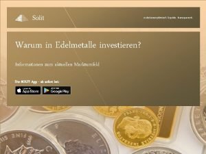 substanzoptimiert liquide transparent Warum in Edelmetalle investieren Informationen