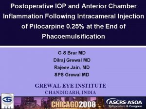 Intracameral pilocarpine