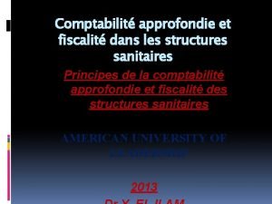 Comptabilit approfondie et fiscalit dans les structures sanitaires