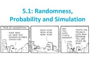 Randomness probability and simulation