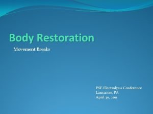 Restoration electrolysis