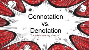 Connotation vs denotation