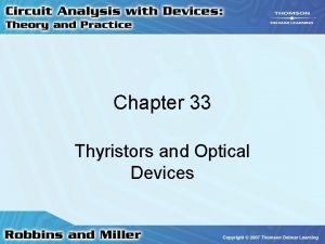 Chapter 33 Thyristors and Optical Devices Introduction to