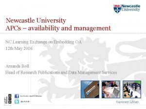 Newcastle University APCs availability and management NC Learning