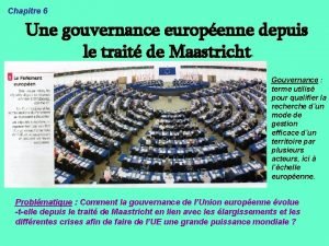 Chapitre 6 Une gouvernance europenne depuis le trait