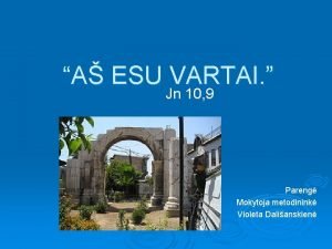 A ESU VARTAI Jn 10 9 Pareng Mokytoja