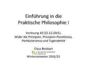 Einfhrung in die Praktische Philosophie I Vorlesung 10