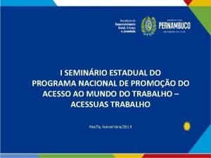 I SEMINRIO ESTADUAL DO PROGRAMA NACIONAL DE PROMOO