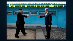 Ministerio de reconciliacin UNA INVITACIN V 11 12