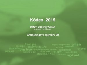 Kdex 2015 MUDr ubomr Guln manar vzdelvania Antidopingov