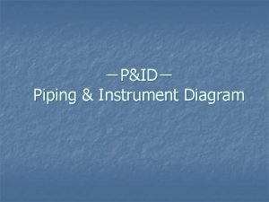PID Piping Instrument Diagram What is PID n