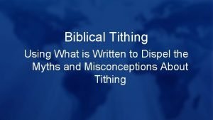 Biblical Tithing Using What is Written to Dispel