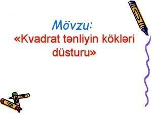 Kvadrat tənliyin düsturu