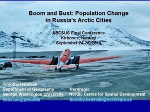 Boom and Bust Population Change in Russias Arctic