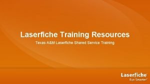 Laserfiche training program