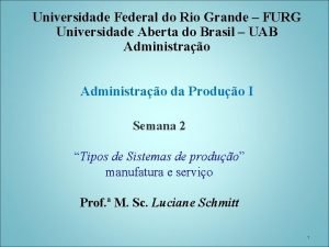 Universidade Federal do Rio Grande FURG Universidade Aberta