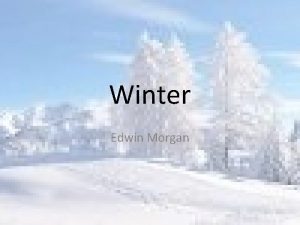 Winter poem edwin morgan