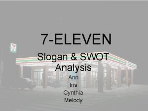 Swot analysis of 7 eleven