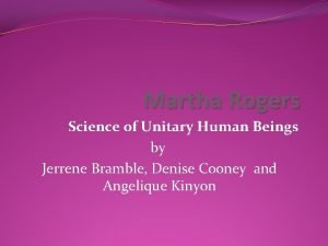 Roger's science of unitary human beings