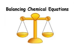 Balanced decomposition reaction