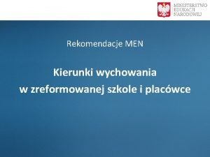 Rekomendacje MEN Kierunki wychowania w zreformowanej szkole i