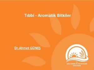 Tbbi Aromatik Bitkiler Dr Ahmet GNE TIBB VE