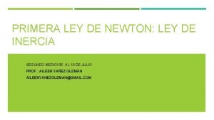 PRIMERA LEY DE NEWTON LEY DE INERCIA SEGUNDO