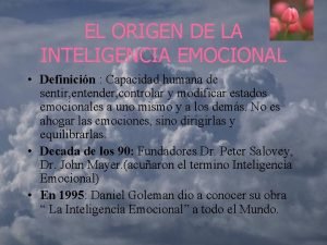 Origen de la inteligencia emocional Origen de la inteligencia emocional